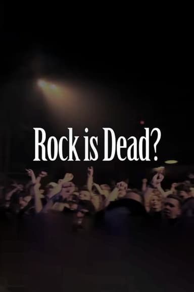 Rock is Dead? poster
