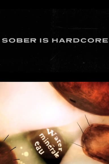 Sober is Hardcore poster