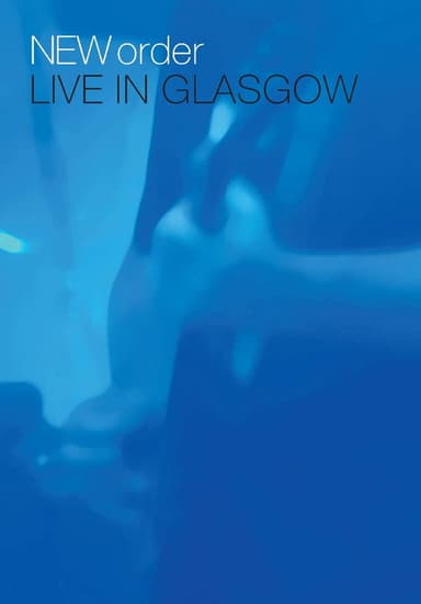 New Order - Live in Glasgow poster