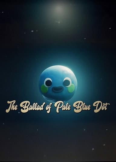 The Ballad of Pale Blue Dot poster