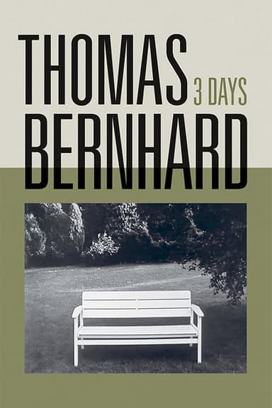 Thomas Bernhard, Three Days poster