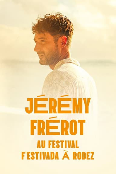 Jérémy Frerot en concert au F'Estivada de Rodez poster