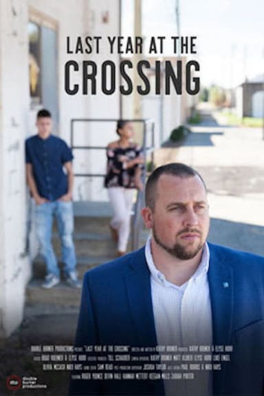 Last Year at the Crossing poster
