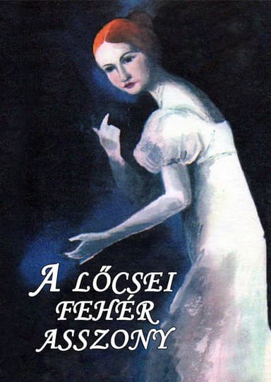 A lőcsei fehér asszony poster