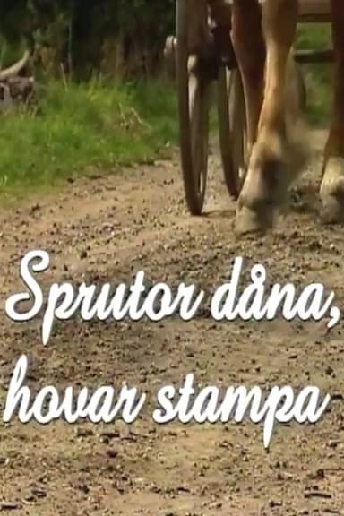 Sprutor dåna, hovar stampa poster