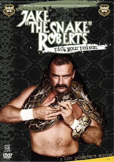 Jake 'The Snake' Roberts - Pick Your Poison poster