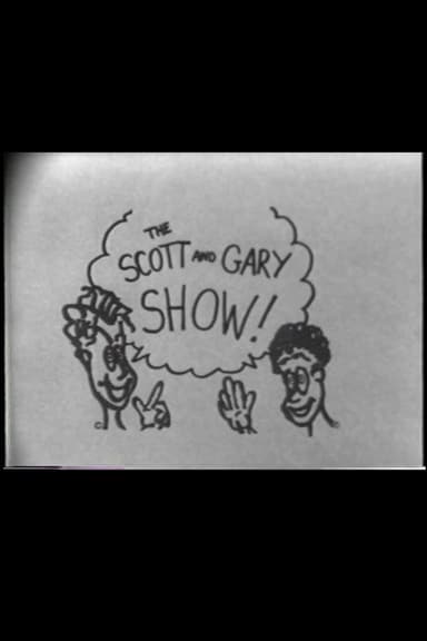 The Scott and Gary Show! poster