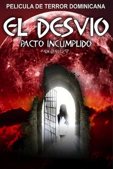 El Desvío - Pacto Incumplido poster