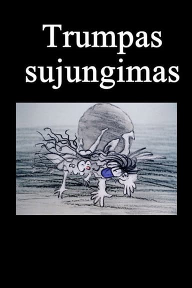 Trumpas sujungimas poster