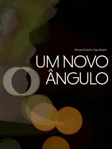 Um Novo Ângulo poster