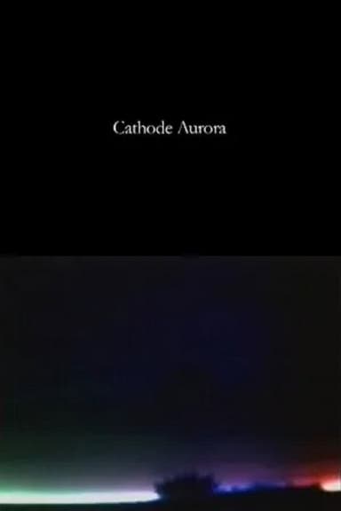 Cathode Aurora poster