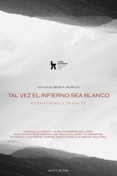 Perhaps Hell Is White poster