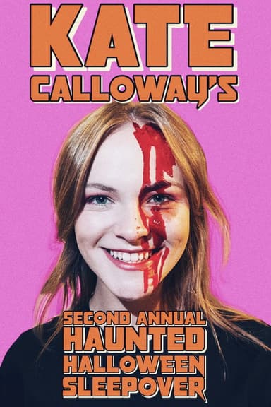 Kate Calloway’s Second Annual Haunted Halloween Sleepover poster