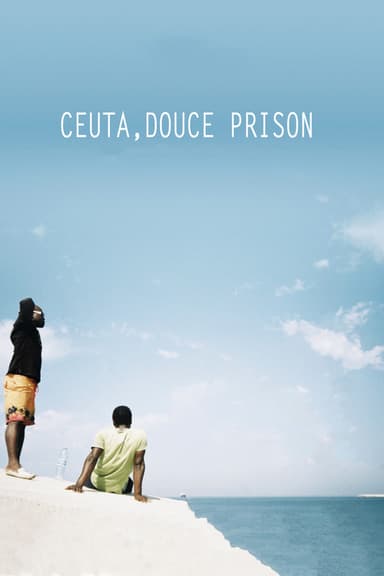 Ceuta, Prison by the Sea poster