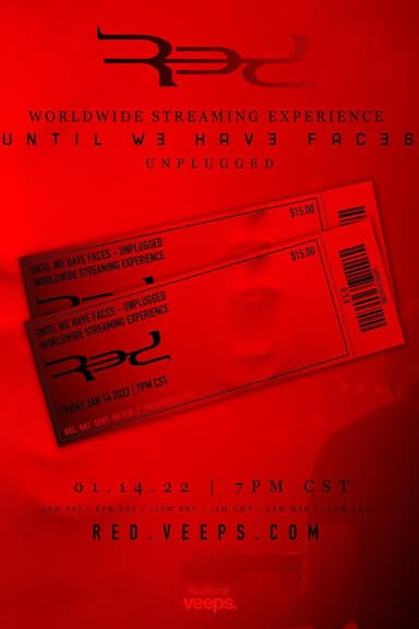 Red - Until We Haves Faces  - Unplugged poster