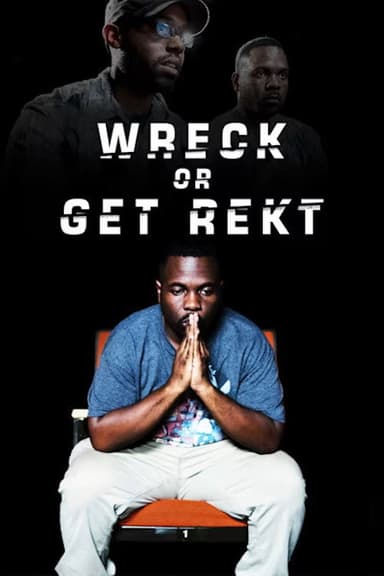 Wreck Or Get Rekt poster