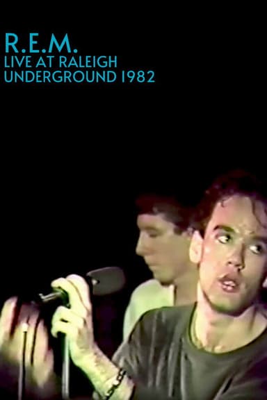 R.E.M.: Live at the Raleigh Underground poster