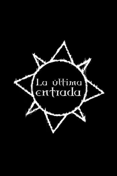 La Última Entrada poster