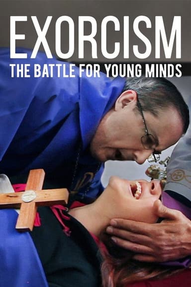 Exorcism: The Battle For Young Minds poster