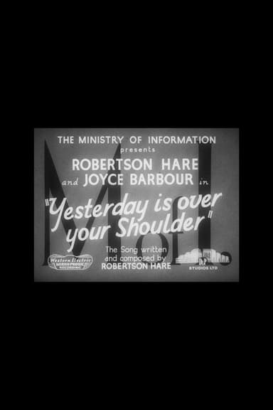 Yesterday Is Over Your Shoulder poster
