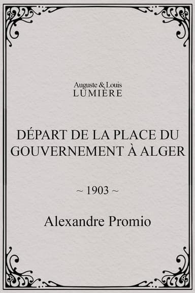 Départ de la place du Gouvernement à Alger poster