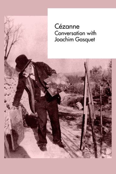Cézanne: Conversation with Joachim Gasquet poster