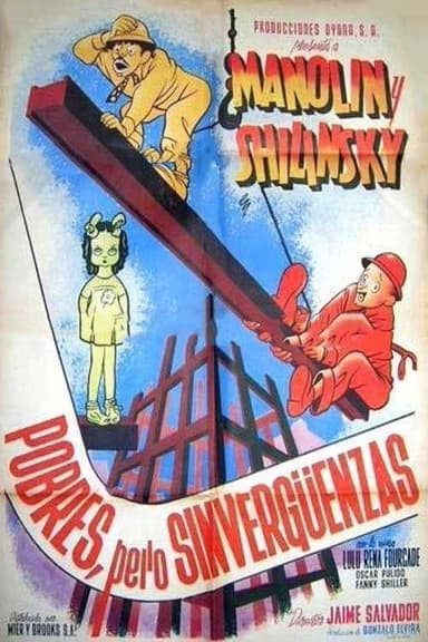 Pobres, pero sinvergüenzas poster
