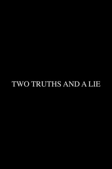 Two Truths and a Lie poster