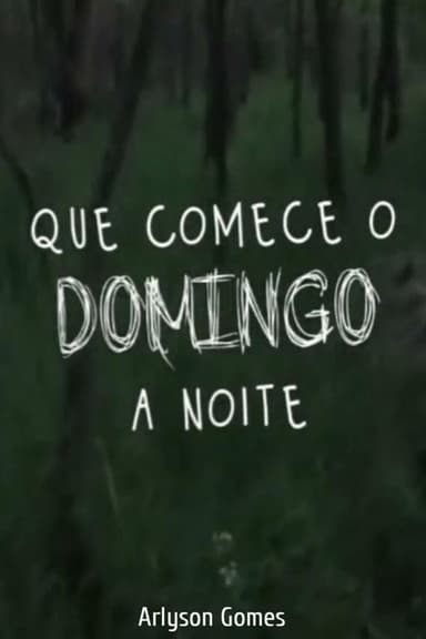 Que Comece o Domingo à Noite poster