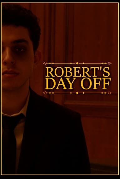 Robert's Day Off poster