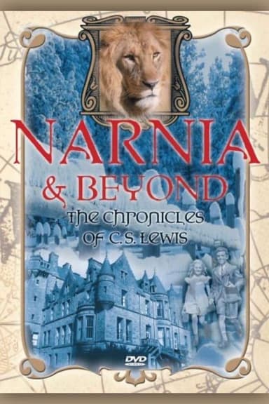 Narnia & Beyond: Chronicles of C.S. Lewis poster