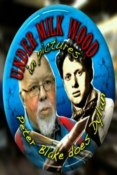 Under Milk Wood in Pictures: Peter Blake Does Dylan poster