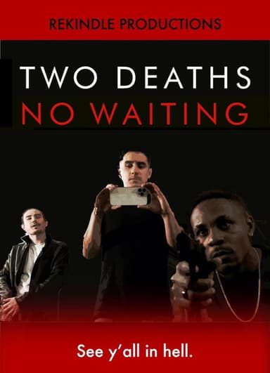 Two Deaths, No Waiting poster