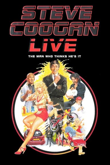 Steve Coogan: The Man Who Thinks He's It poster