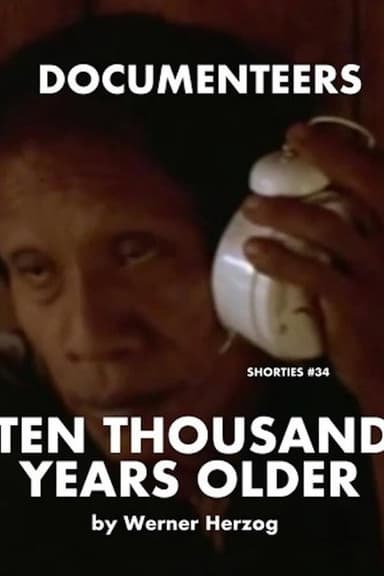 Ten Thousand Years Older poster