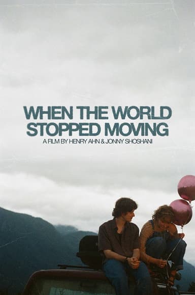 When the World Stopped Moving poster