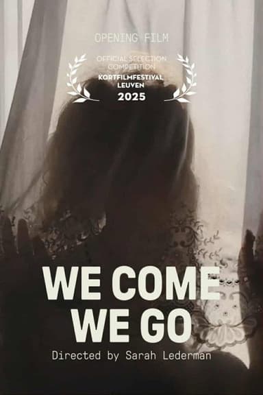 We Come, We Go poster