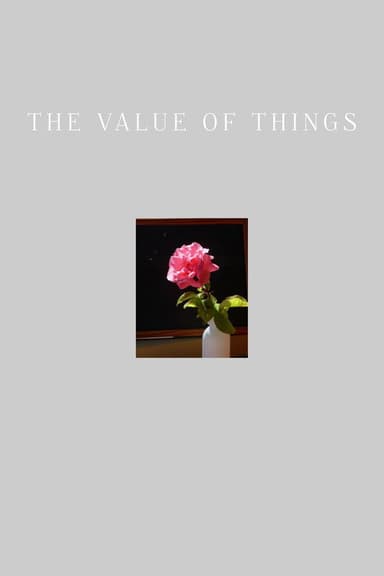 The Value of Things poster