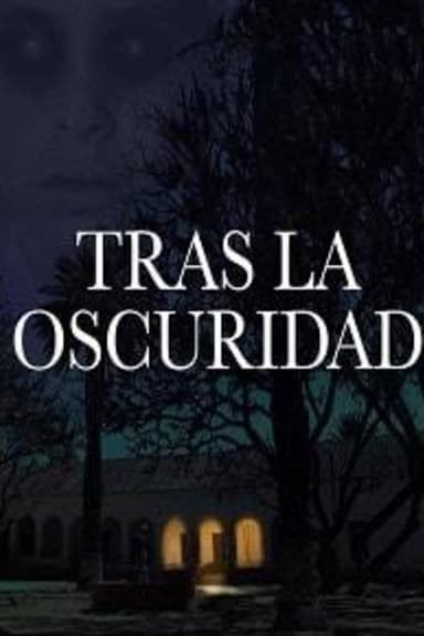 Tras la Oscuridad poster