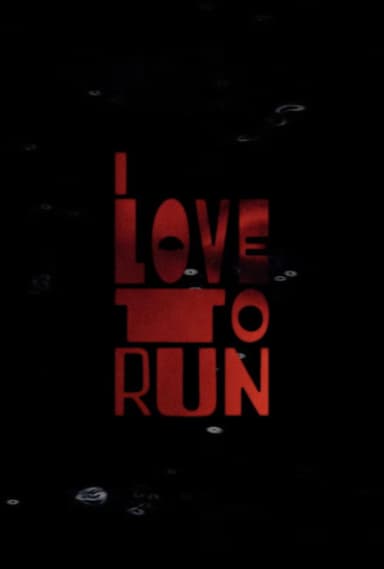 I LOVE TO RUN poster