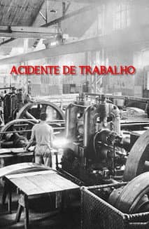 Acidente de Trabalho poster