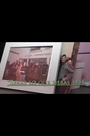 Serás lo que debas ser poster