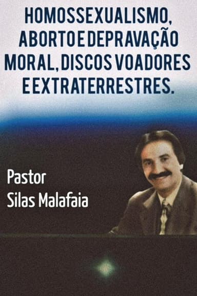 Homossexualismo, Aborto e Depravação Moral, Discos Voadores e Extraterrestres poster