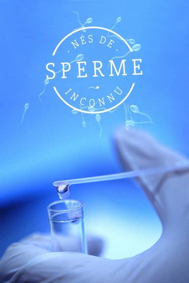 Nés de sperme inconnu poster