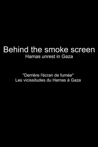Behind the Smokescreen: Hamas Unrest in Gaza poster