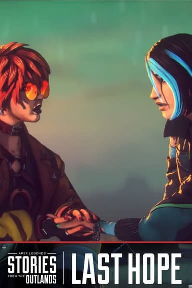 Apex Legends Stories from the Outlands "Last Hope" poster