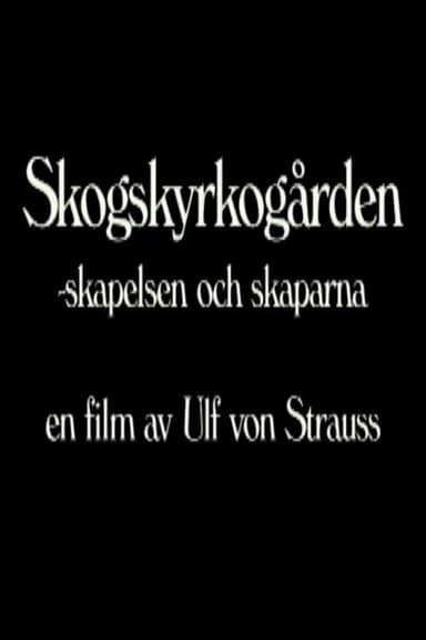 Skogskyrkogården - Skapelsen och skaparna poster