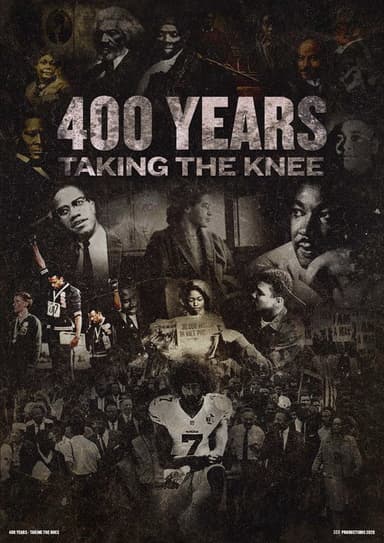 400 Years Taking the Knee poster