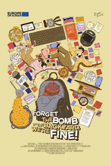 Forget the Bomb in the Backyard, We're Fine! poster