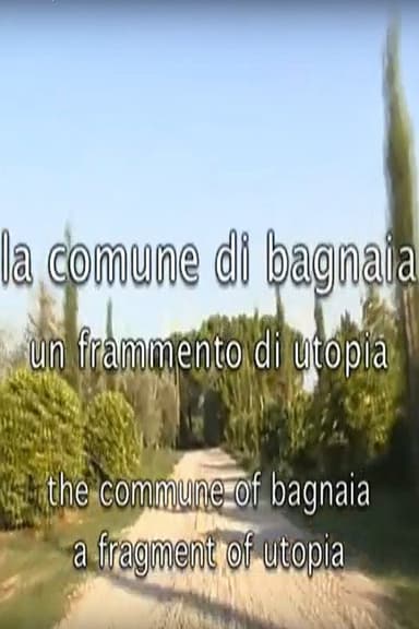 La comune di Bagnaia - Un frammento di utopia poster